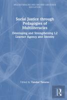 Social Justice Through Pedagogies Of Multiliteracies
