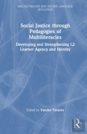 Social Justice Through Pedagogies Of Multiliteracies