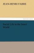 Social Life In The Insect World