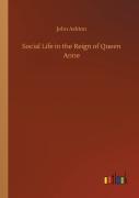 Social Life In The Reign Of Queen Anne