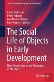 Social Life Of Objects In Early Development