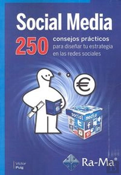 Bertrand.pt - Social Media. 250 Consejos Prácticos Para Diseñar Tu Estrategia En Las Redes Sociales