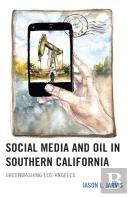 Social Media And Oil In Southern California