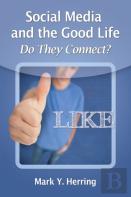 Social Media And The Good Life