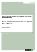 Social Media As An Educational Tool Beyond The Classroom