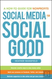 Social Media For Social Good: A How-To Guide For Nonprofits