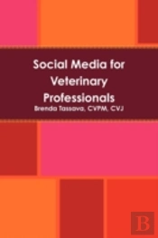 Social Media For Veterinary Professionals