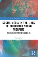 Social Media In The Lives Of Young Connected Migrants