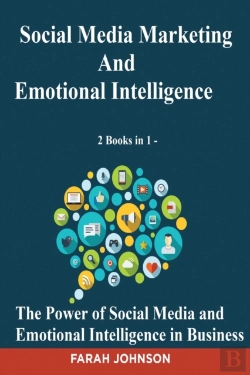 Bertrand.pt - Social Media Marketing And Emotional Intelligence - 2 Books In 1 - The Power Of Social Media And Emotional Intelligence In Business