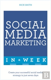 Social Media Marketing In A Week