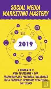 Social Media Marketing Mastery 2020
