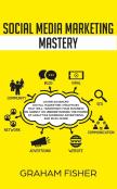 Social Media Marketing Mastery