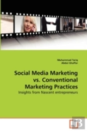 Social Media Marketing Vs. Conventional Marketing Practices