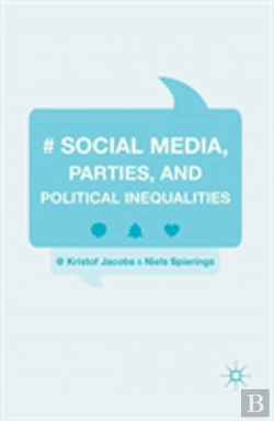 Bertrand.pt - Social Media, Parties, And Political Inequalities