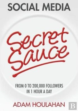 Bertrand.pt - Social Media Secret Sauce: From 0 To 200,000 Followers In 1 Hour A Day