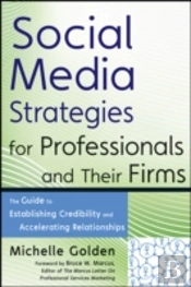 Social Media Strategies For Professionals And Their Firms