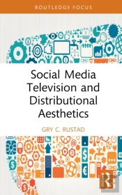 Social Media Television And Distributional Aesthetics