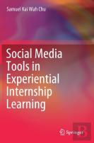 Social Media Tools In Experiential Internship Learning