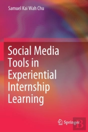 Social Media Tools In Experiential Internship Learning