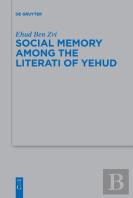 Social Memory Among The Literati Of Yehud
