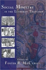Social Ministry In The Lutheran Tradition