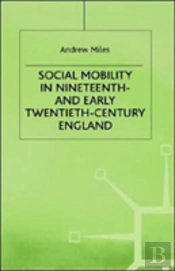 Social Mobility In Nineteenth And Early Twentieth-Century England