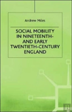 Bertrand.pt - Social Mobility In Nineteenth And Early Twentieth-Century England