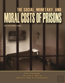 Bertrand.pt - Social, Monetary, And Moral Costs Of Prisons