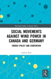 Social Movements Against Wind Power In Canada And Germany
