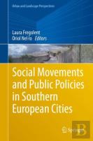 Social Movements And Public Policies In Southern European Cities