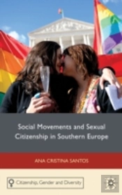 Social Movements And Sexual Citizenship In Southern Europe