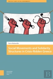 Social Movements And Solidarity Structures In Crisis-Ridden Greece