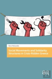 Social Movements And Solidarity Structures In Crisis-Ridden Greece