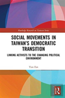 Social Movements In Taiwanâ€™S Democratic Transition
