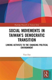 Social Movements In Taiwanâ€™S Democratic Transition