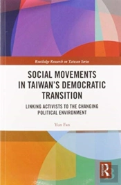 Social Movements In Taiwanâ€™S Democratic Transition