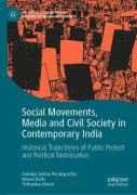 Social Movements, Media And Civil Society In Contemporary India