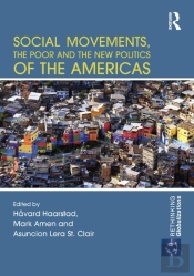 Social Movements, The Poor And The New Politics Of The Americas