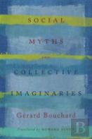 Social Myths And Collective Imaginaries