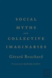Social Myths And Collective Imaginaries