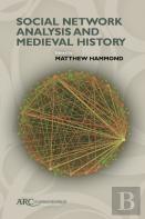 Social Network Analysis And Medieval History