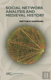 Social Network Analysis And Medieval History