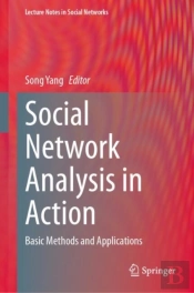Social Network Analysis In Action