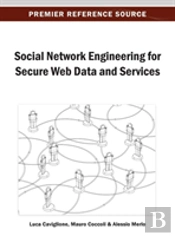 Social Network Engineering For Secure Web Data And Services