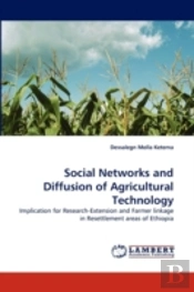 Social Networks And Diffusion Of Agricultural Technology