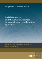 Social Networks And The Jewish Migration Between Poland And Palestine, 19241928