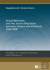 Social Networks And The Jewish Migration Between Poland And Palestine, 1924â€“1928