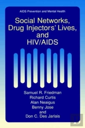 Social Networks, Drug Injectors' Lives, And Hiv/Aids