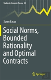 Social Norms, Bounded Rationality And Optimal Contracts