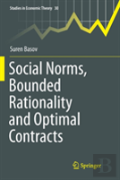 Social Norms, Bounded Rationality And Optimal Contracts